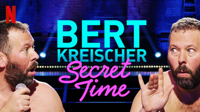 Bert Kreischer: Secret Time (2018) - Netflix | Flixable